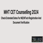 MHT CET Counselling 2024 Extended Dates For ME And MTech Registration And Document Verification